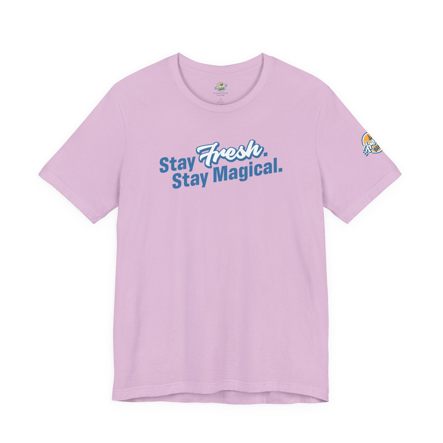Stay Fresh Stay Magical Tee