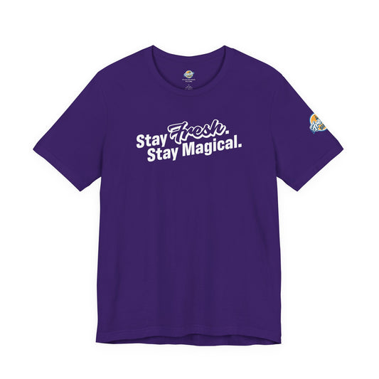 Stay Fresh Stay Magical Tee