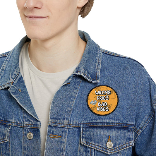 Wrong Fries, Bad Vibes Iron-On Patch
