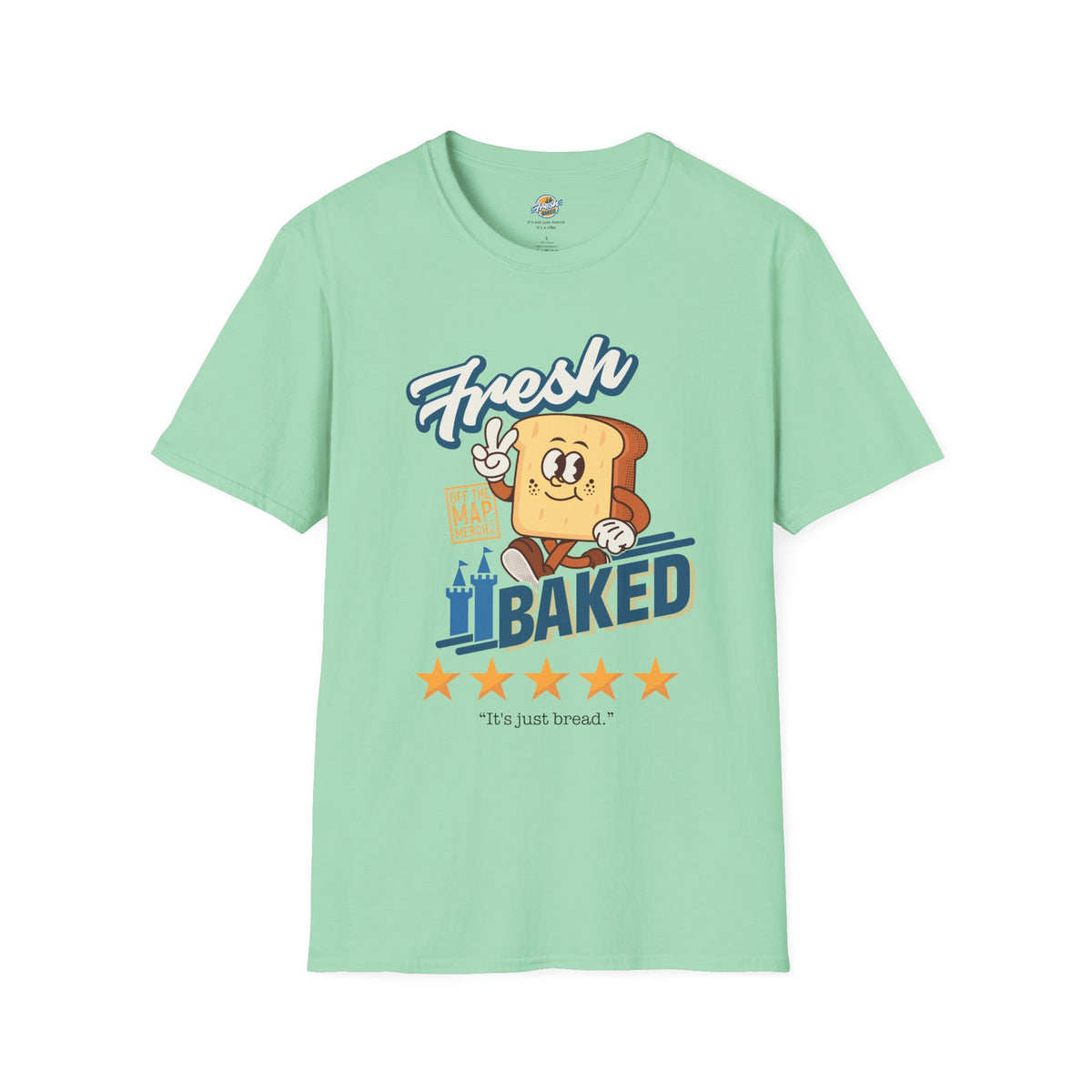 Fresh Baked "It's Just Bread" Tee