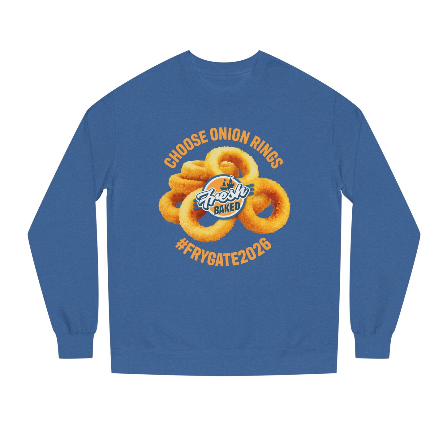 Choose Onion Rings Sweatshirt