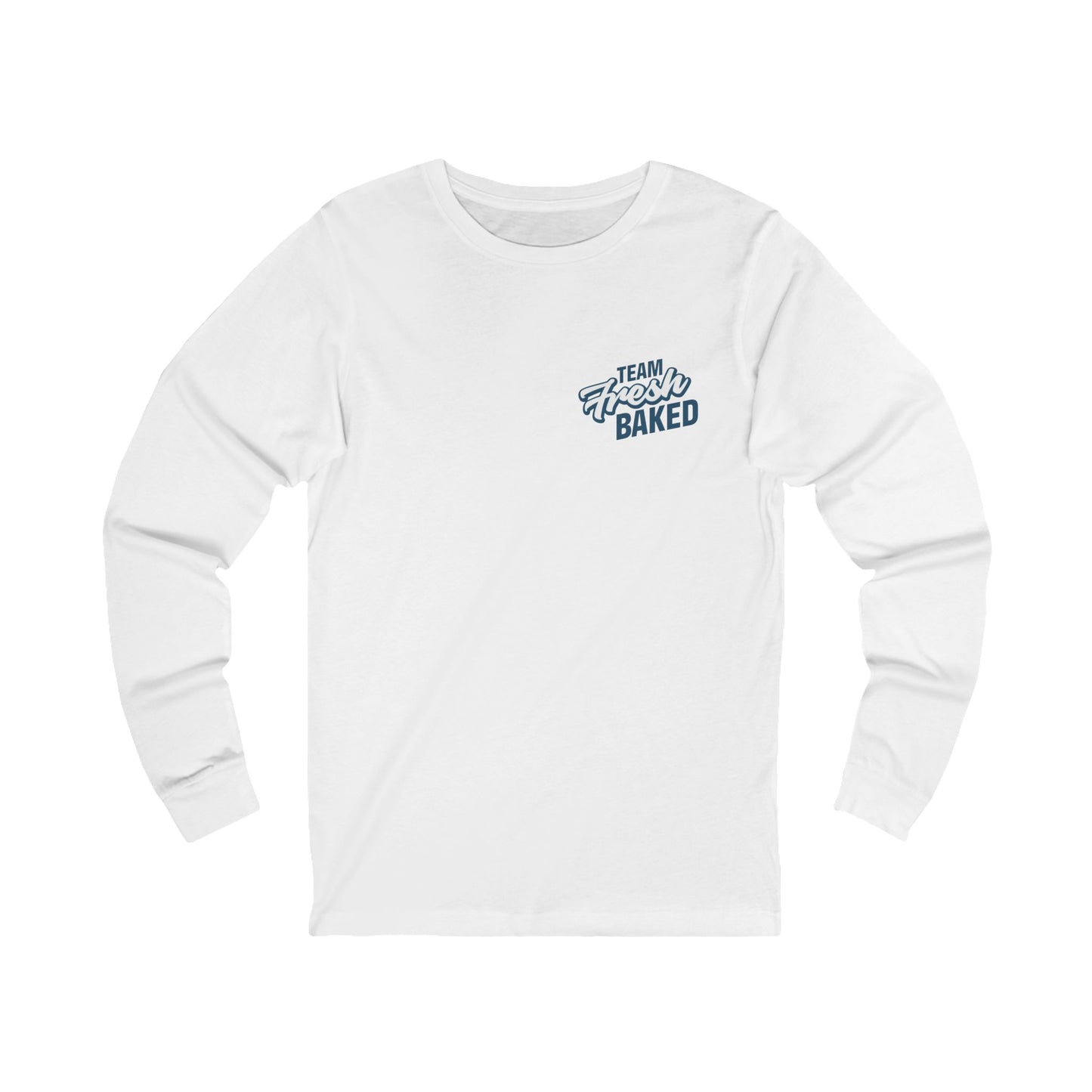 Team Fresh Baked Long Sleeve Tee