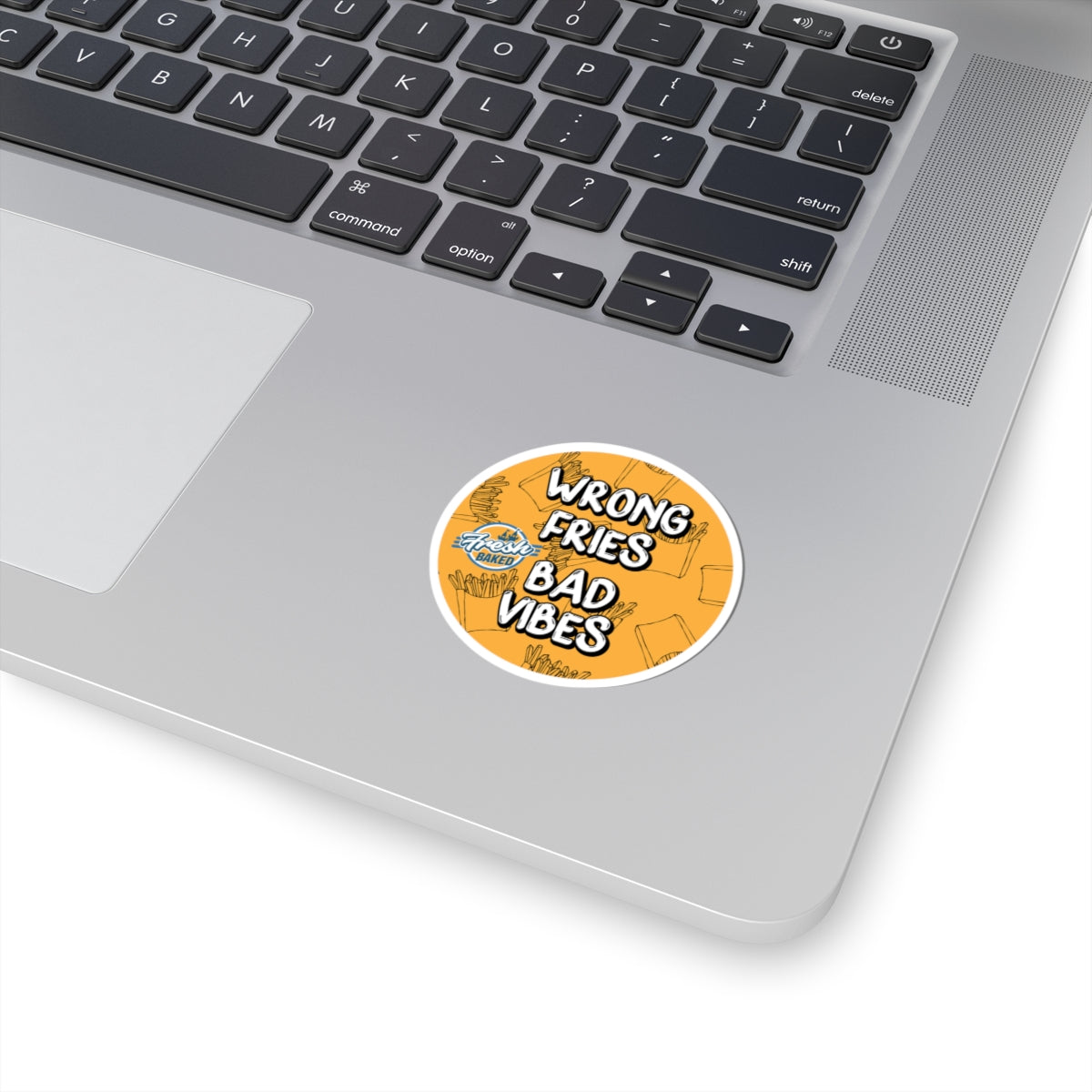 Wrong Fries, Bad Vibes Sticker