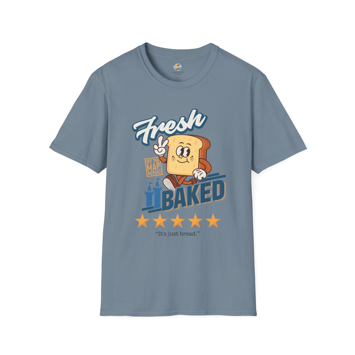 Fresh Baked "It's Just Bread" Tee