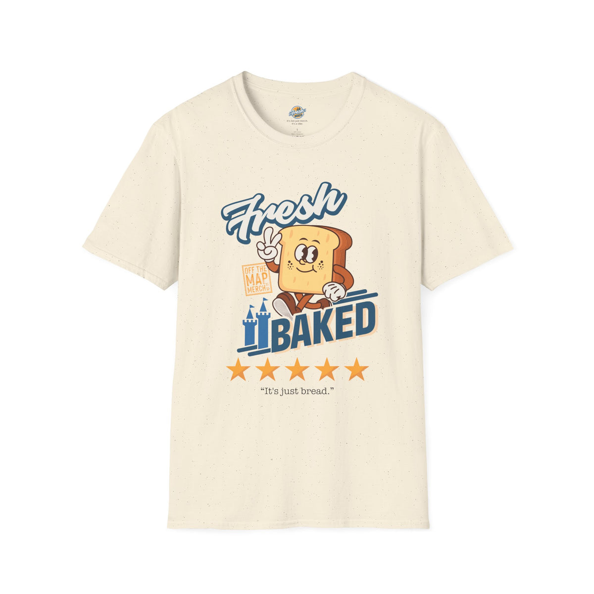 Fresh Baked "It's Just Bread" Tee