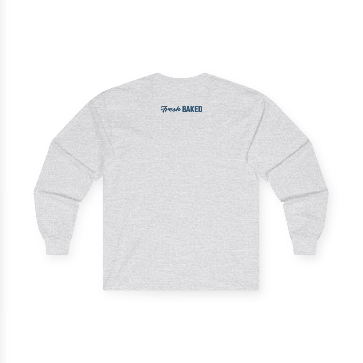 Fresh Baked "It's Just Bread" Long Sleeve Tee