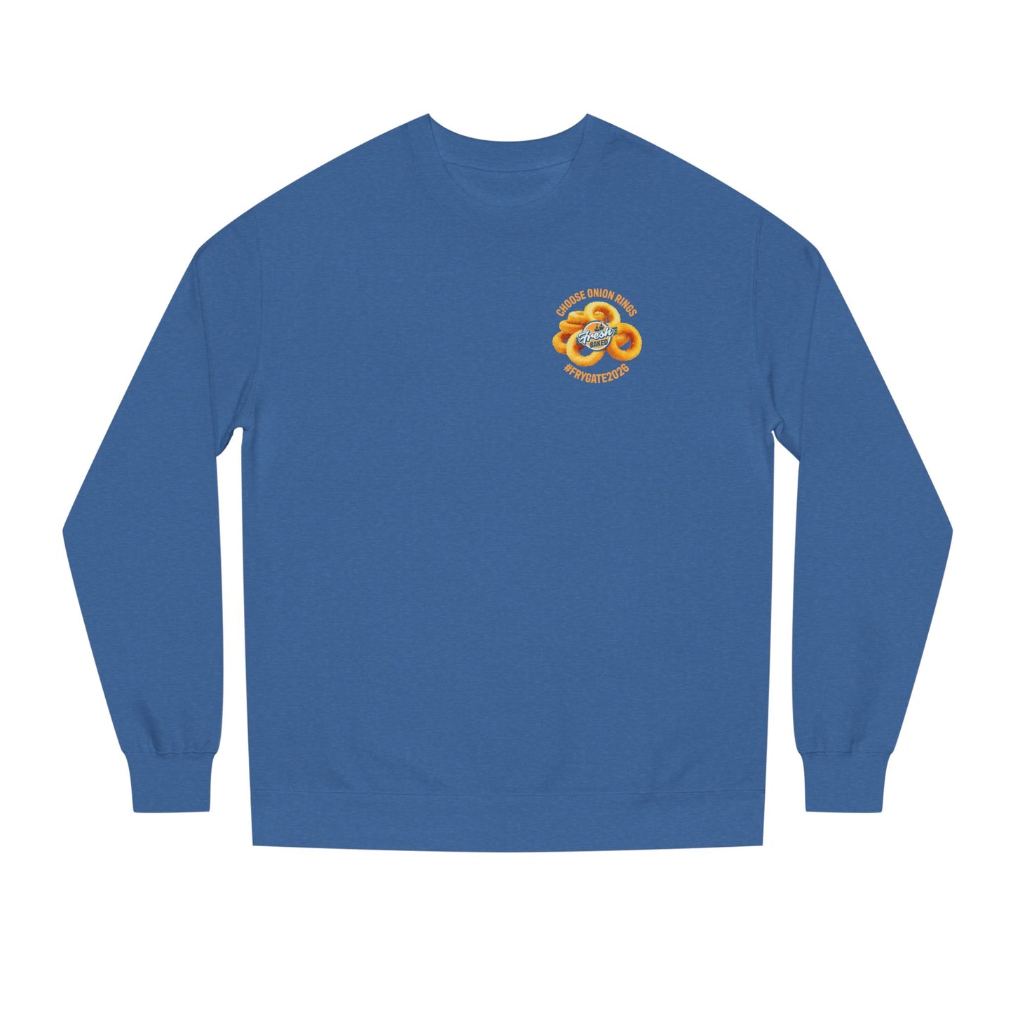 Choose Onion Rings Sweatshirt