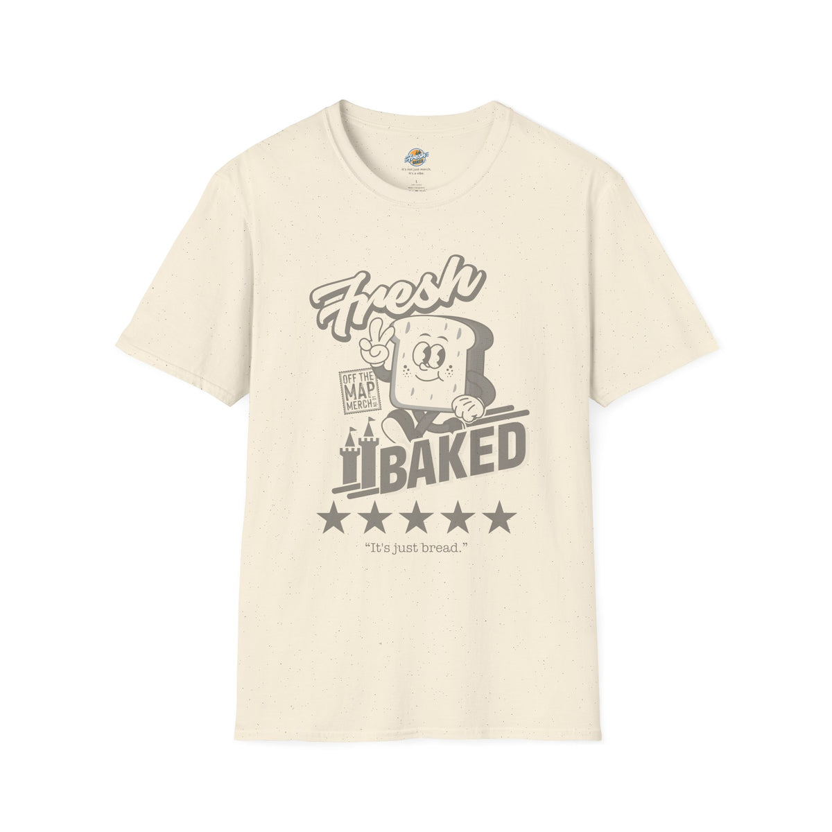 Fresh Baked "It's Just Bread" Tee