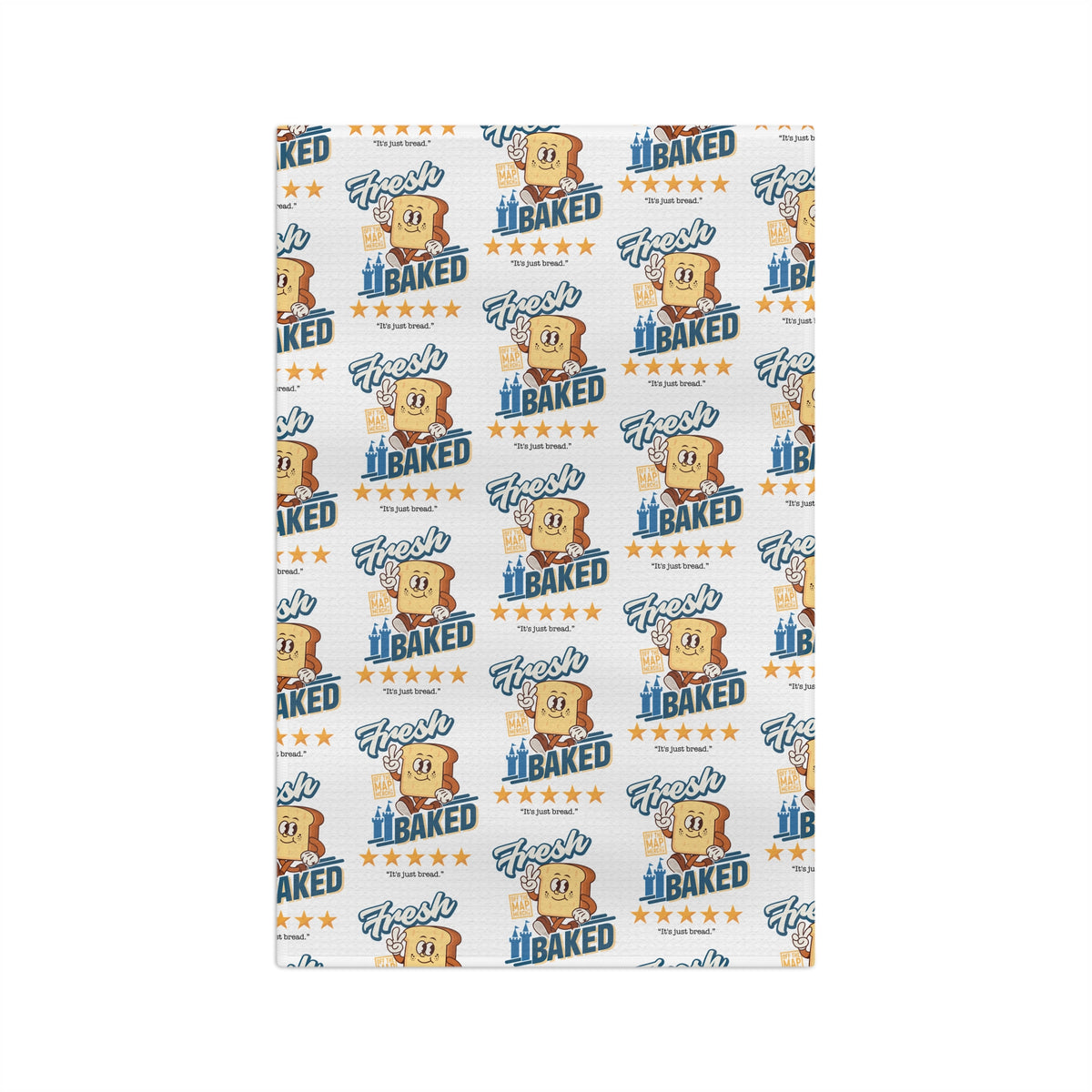 Fresh Baked "It's Just Bread" Tea Towel