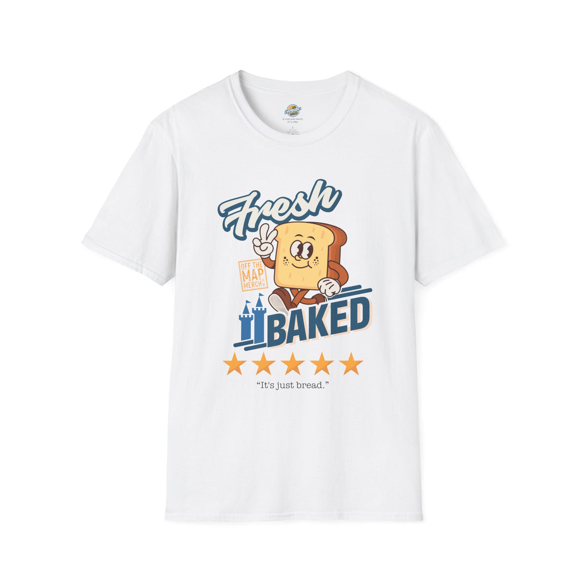 Fresh Baked "It's Just Bread" Tee