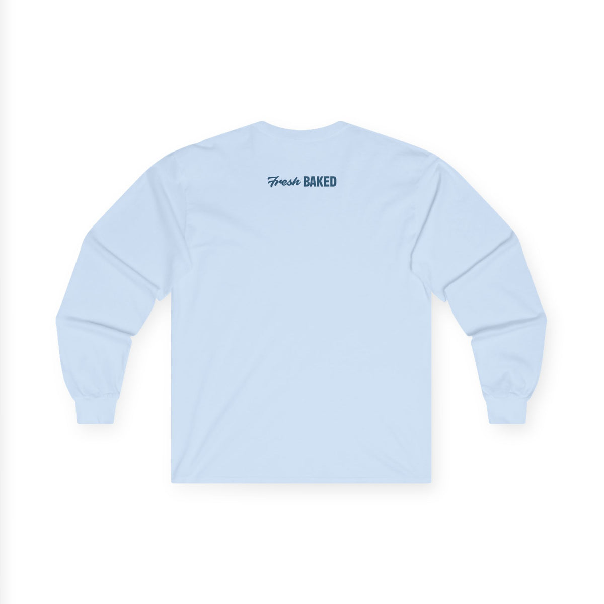 Fresh Baked "It's Just Bread" Long Sleeve Tee