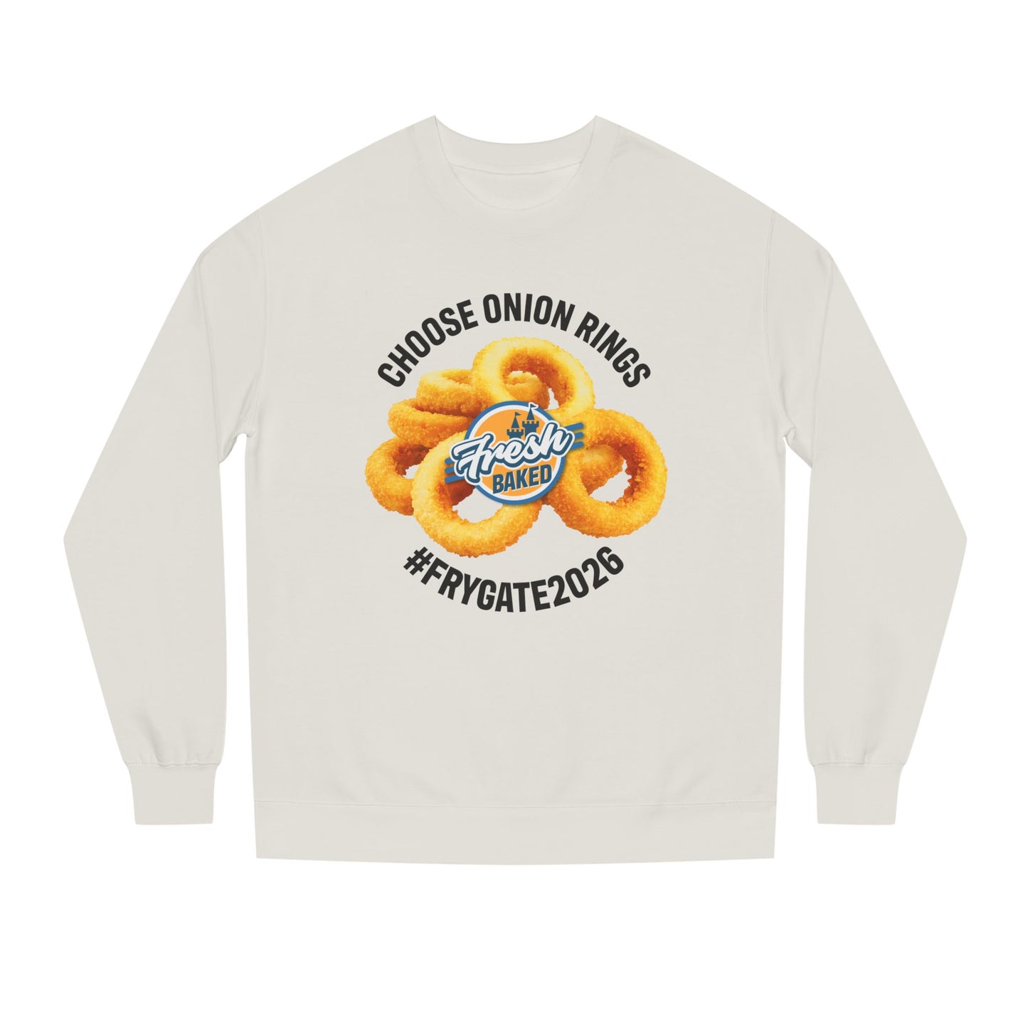 Choose Onion Rings Sweatshirt