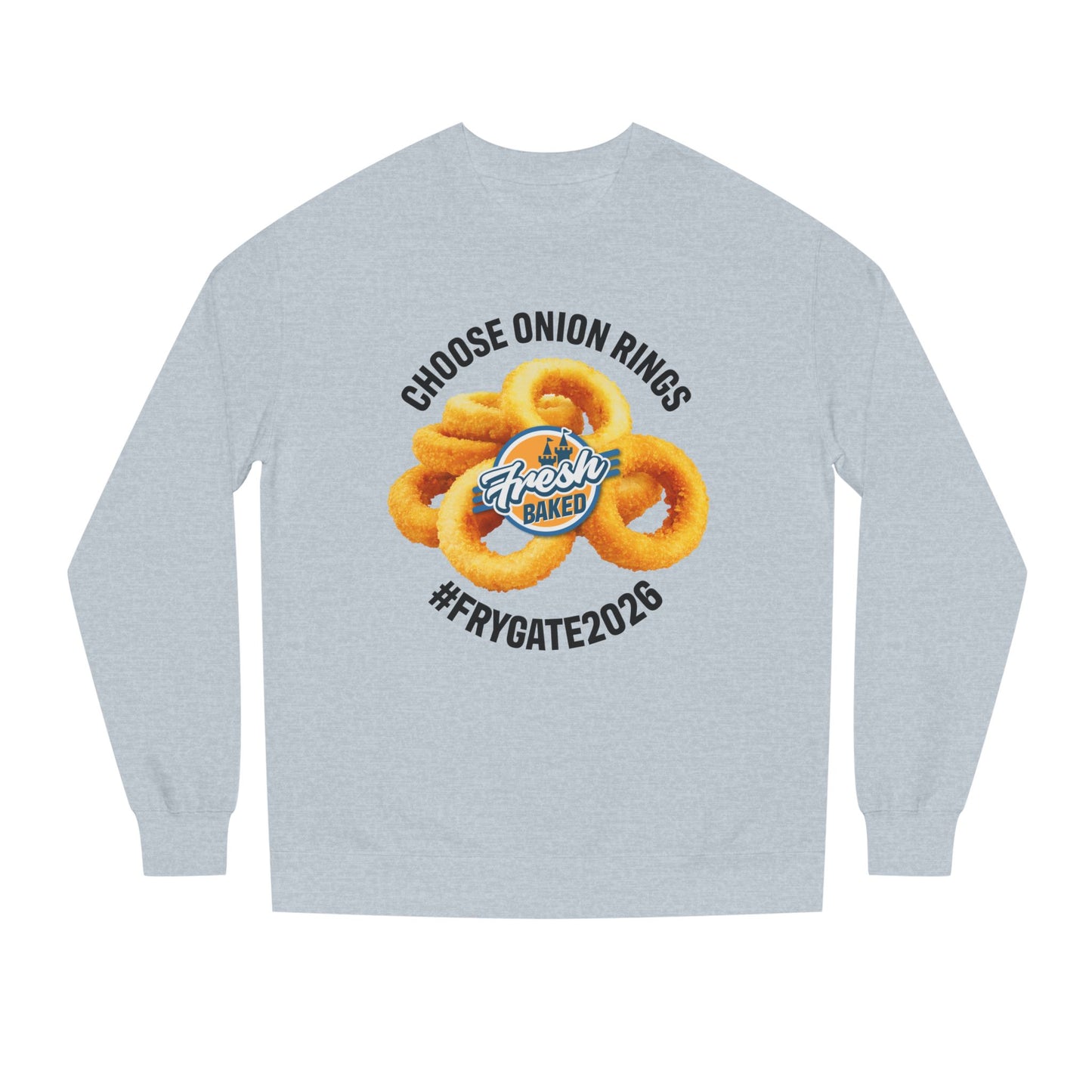 Choose Onion Rings Sweatshirt