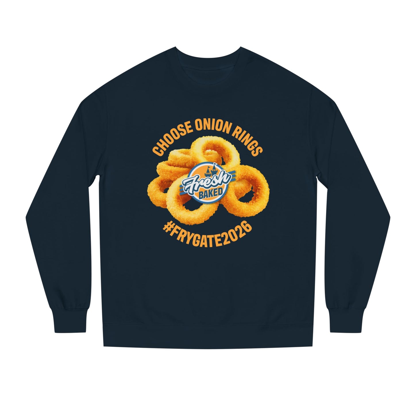 Choose Onion Rings Sweatshirt