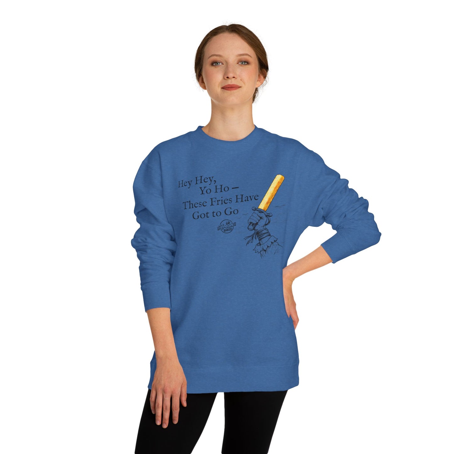 Fries Have Got to Go Sweatshirt